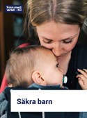 Omslagsbild broschyr Säkra barn men en mamma och barn i bärsele